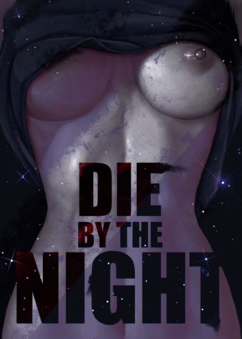 Die By The Night